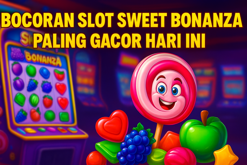 Tips Bermain Sweet Bonanza